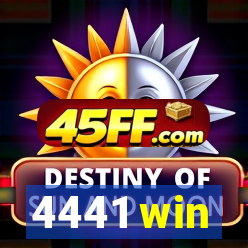 4441 win